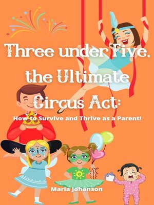 cover image of Three under Five, the Ultimate Circus Act
